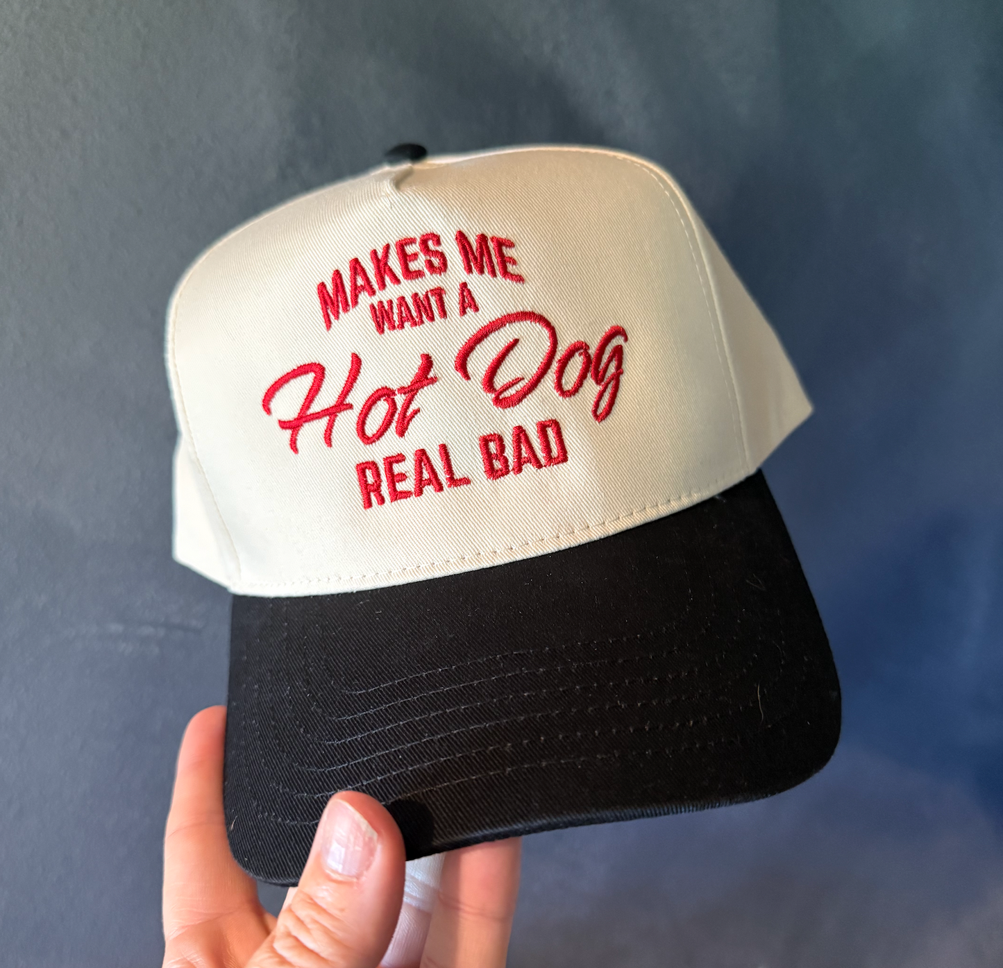 Makes Me Want A Hot Dog Real Bad Embroided Canvas Hat