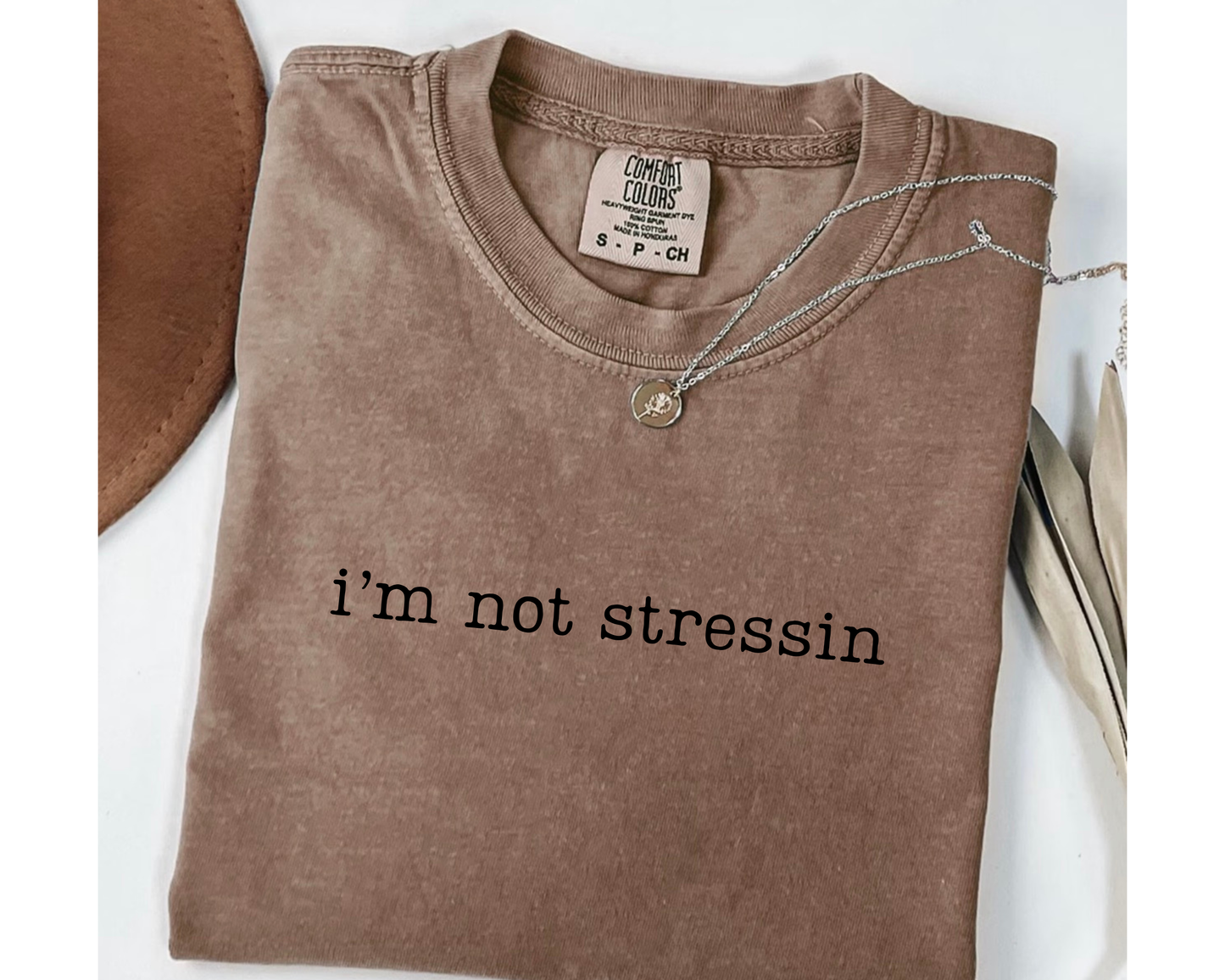 I'm Not Stressin Tshirt