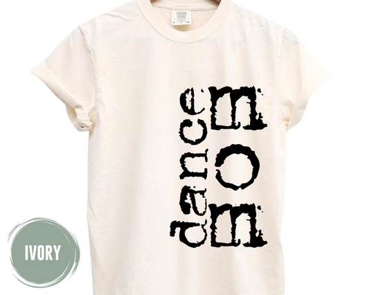 Dance Mom Typography T