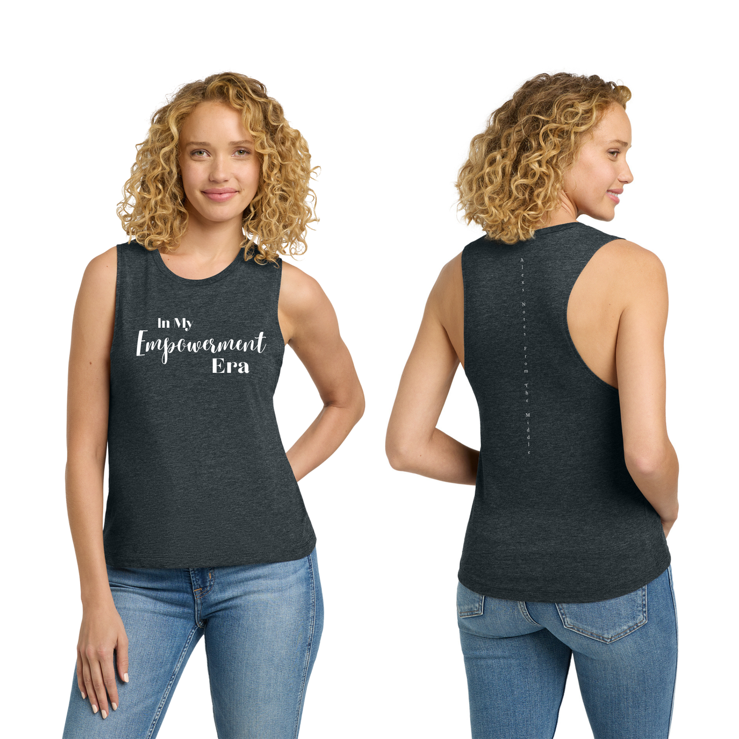 "In My EMPOWERMENT Era" Festival Muscle Tank -NL5013