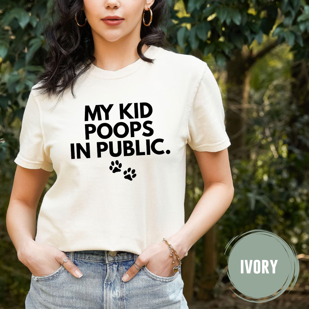 My Kid Poops In Public T