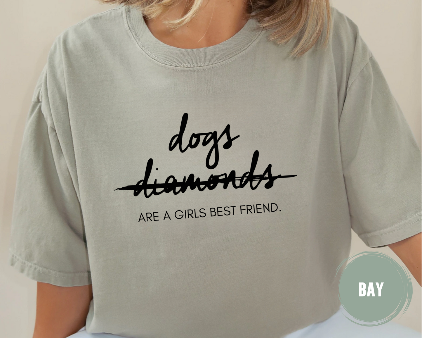 A Girls Best Friend T