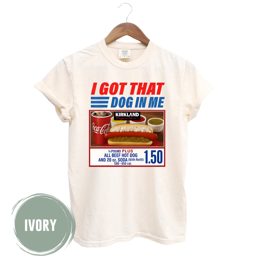 I Got That Dog In Me Graphic Unisex T-Shirt