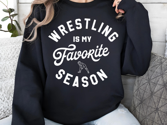 Wrestling Is My Favorite Season Crewneck
