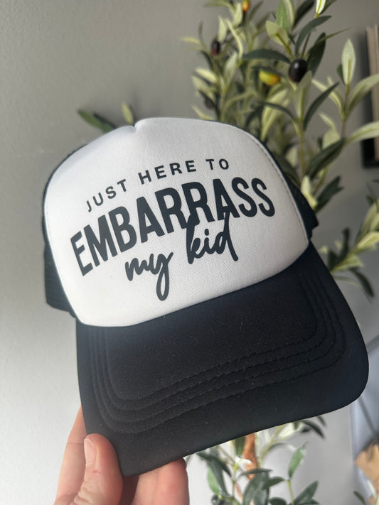 Just Here To Embarrass My Kid Trucker