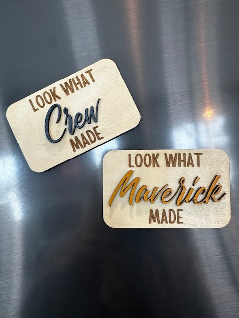 Look What " ... " Made Magnets