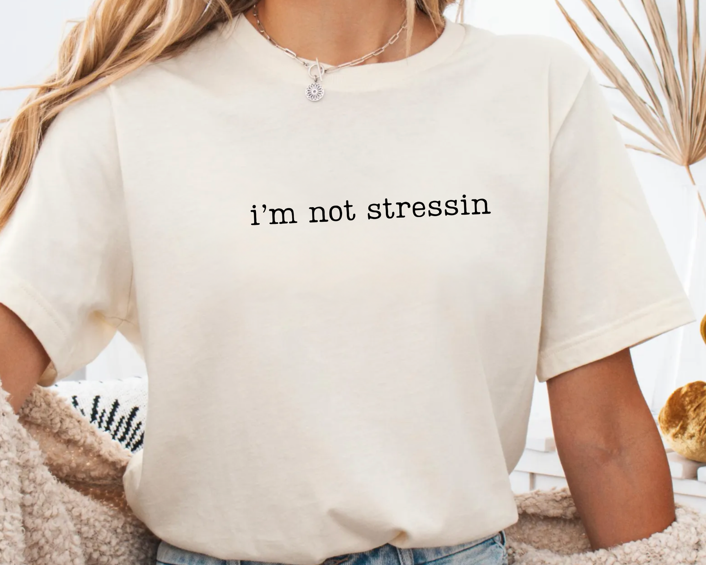 I'm Not Stressin Tshirt