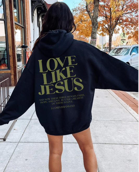 Love Like Jesus Hoodie