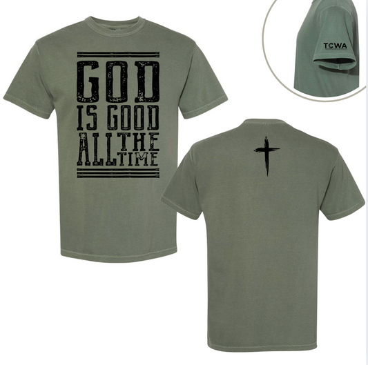 God Is GOOD All The Time Adult T-Shirt - 1717