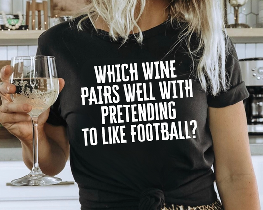 Pairs Well With Football Shirt