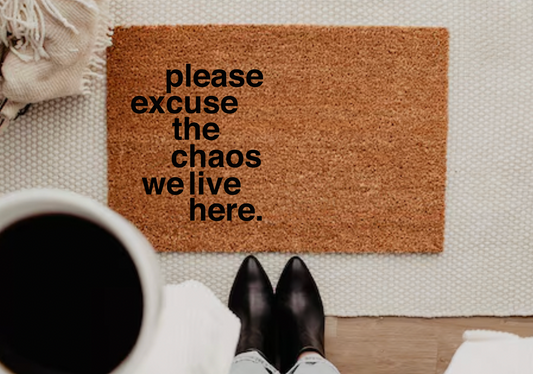 Please Excuse the Chaos Doormat