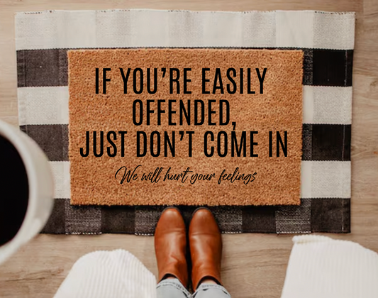 Just Don't Come In Doormat