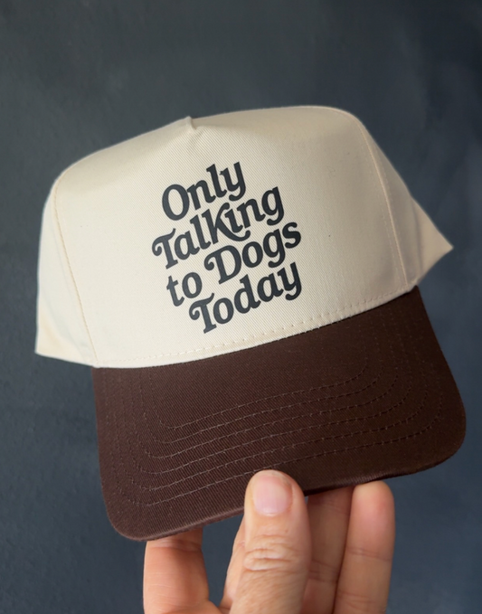 Only Talking To Dogs Today Canvas Hat