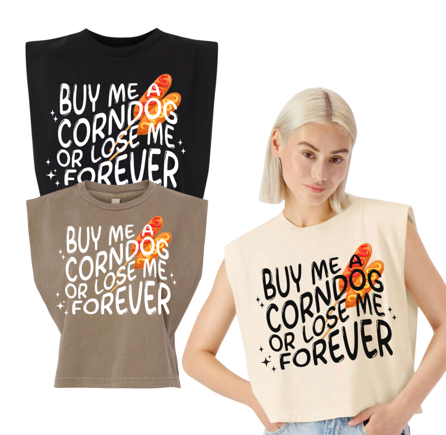 Buy Me A Corndog Or Lose Me Forever Tank