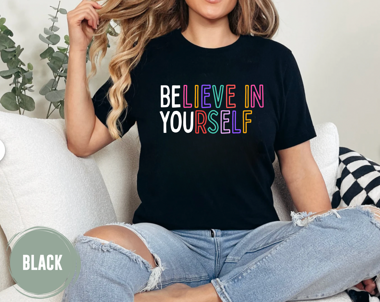 BElieve in YOUrself T-shirt