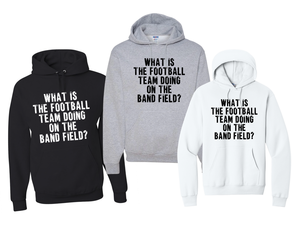 What's the Football Team Doing On The Band Field? Shirt