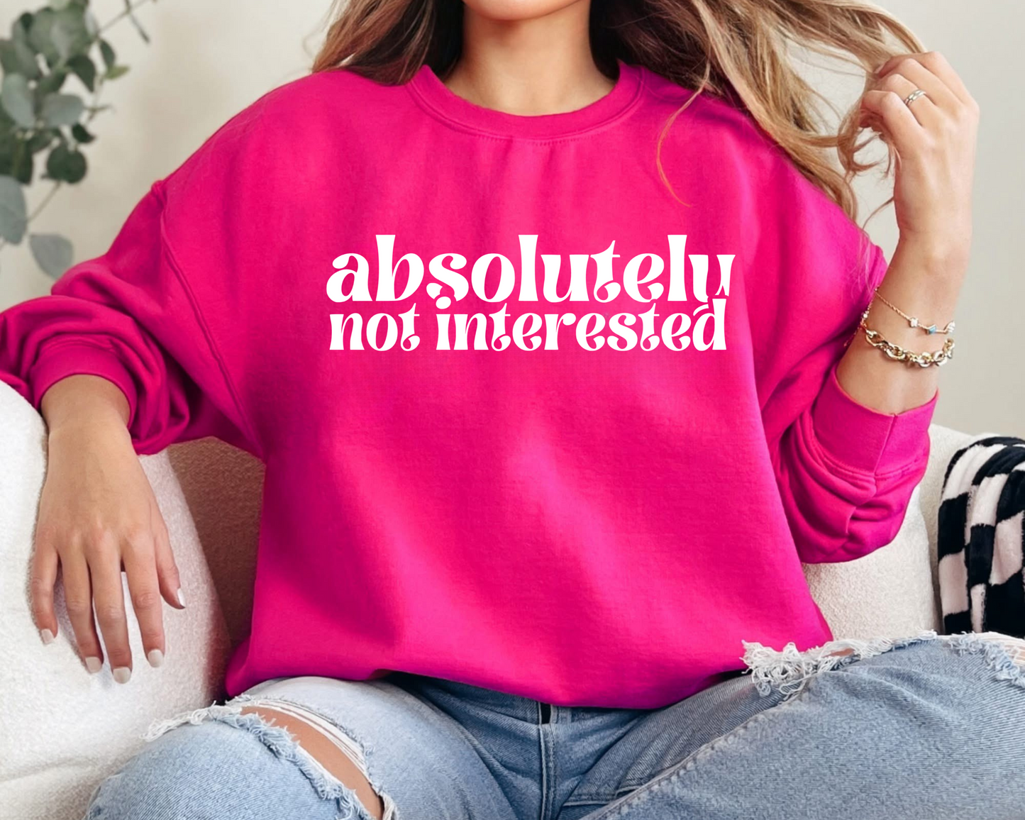 Absolutely Not Interested Crewneck
